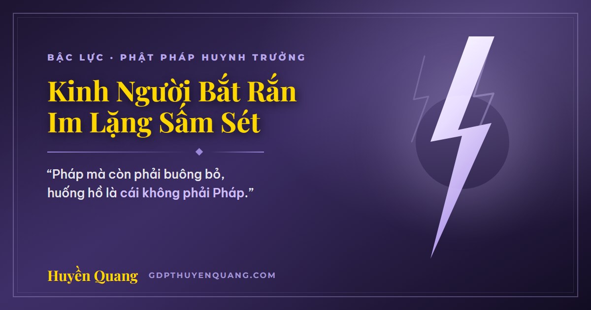 Kinh Người Bắt Rắn — Bậc Lực